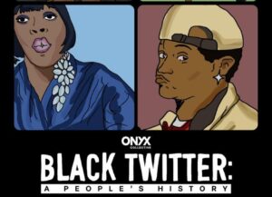 Hulu’s ‘Black Twitter’ Docuseries is Here, and Of Course Black Twitter Has Some Thoughts…