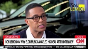 The Tea On What Elon Musk Said In Creepy Don Lemon Interview
