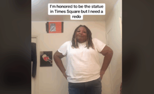 Black Woman Who Claims She’s the Times Square Statue Now Has a Puzzling Request