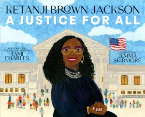 First Children’s Book About Justice Ketanji Brown Jackson Hits Shelves This Spring