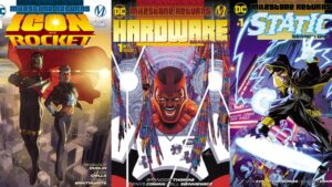 Hardware, Icon and Static Will All Make Their Triumphant Return This Summer in Milestone Returns!