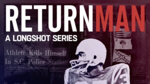New Podcast Series Return Man Explores the Mysterious Death of Former NFL Star Jim Duncan