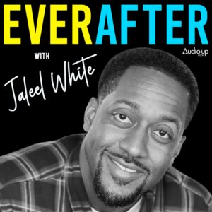 Jaleel White Provides Us All With a Lesson In Perseverance With Ever After